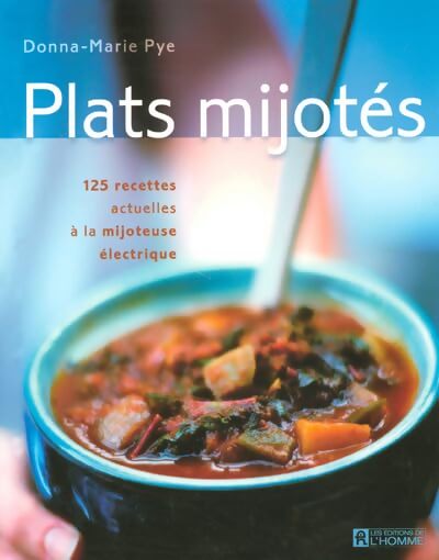 Plats mijotés - Donna-Marie Pye - Livre