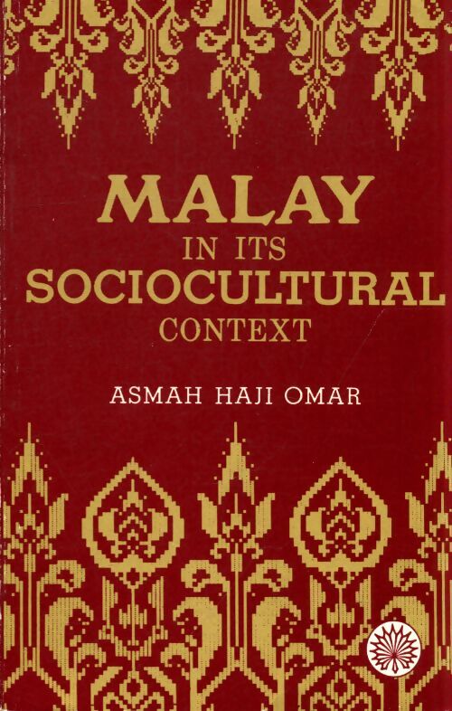 Malay in its sociocultural context - Asmah Haji Omar - Livre