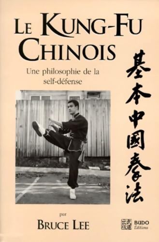 Le kung fu chinois : Une philosophie de la self-défense - Bruce Lee - Livre