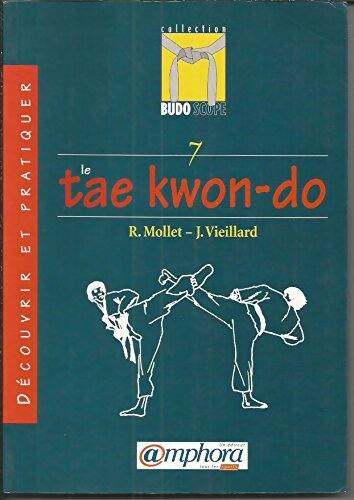 Découvrir le tae- kwon-do - R. Mollet - Livre