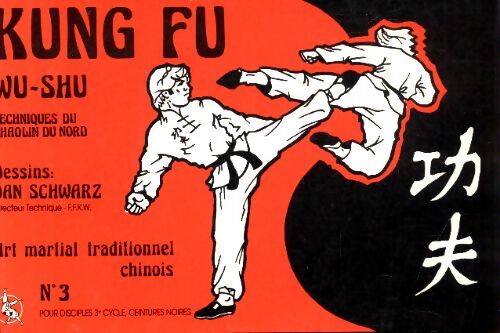 Kung fu : Wu-shu - Dan Schwarz - Livre
