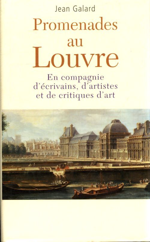 Promenades au Louvre - Jean Galard - Livre