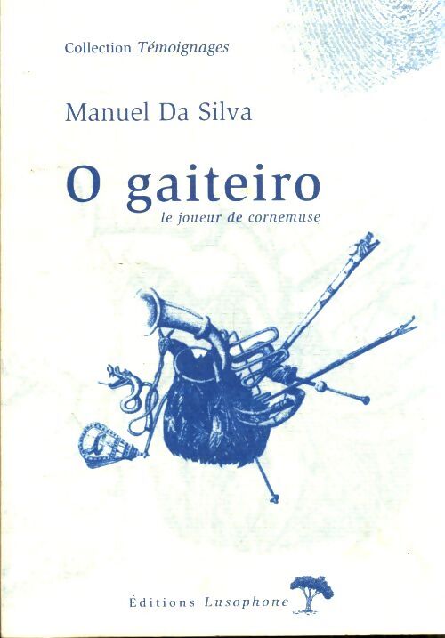 O gaoteiro le joueur de cornemuse - Manuel Da Silva - Livre