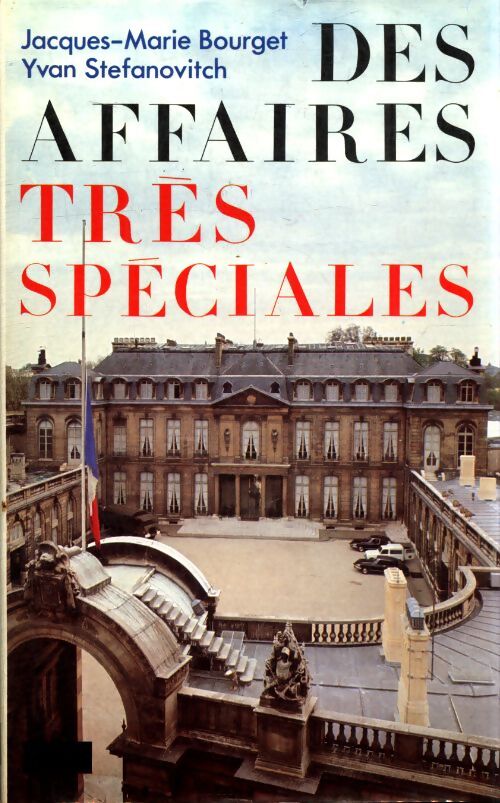Des affaires très spéciales - Jacques-Marie Bourget - Livre