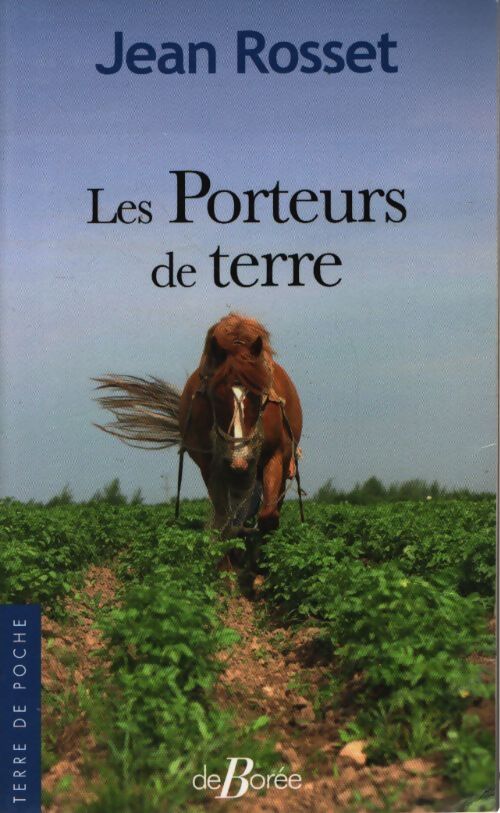 Les porteurs de terre - Jean Rosset - Livre