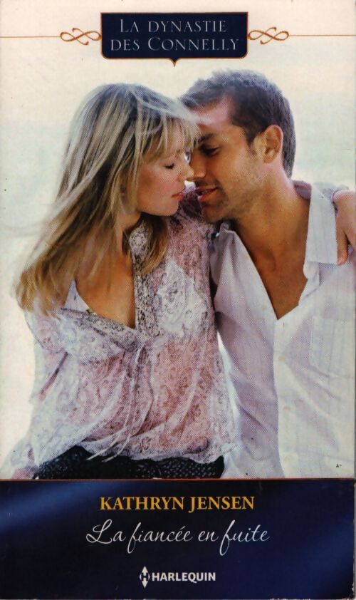 La fiancée en fuite (la dynastie des connelly) - Kathryn Jensen - Livre
