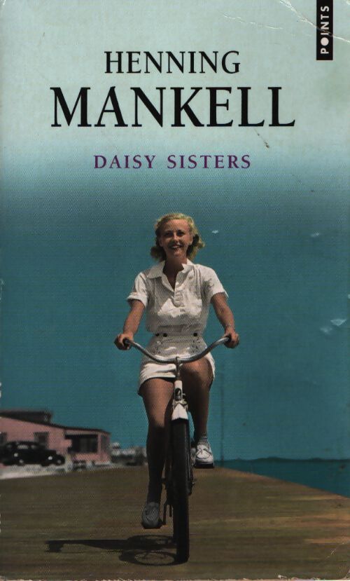Daisy sisters - Henning Mankell - Livre