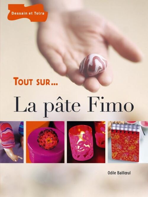 La pâte fimo - Odile Bailloeul - Livre