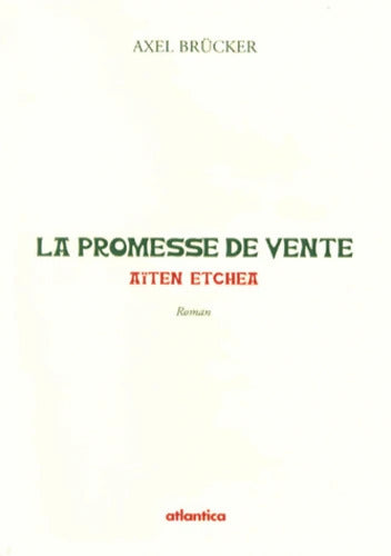 La promesse de vente : Aïten Etchea - Axel Brücker - Livre