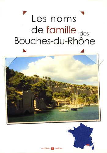Les noms de famille des Bouches-du-Rhône - Marie-Odile Mergnac - Livre
