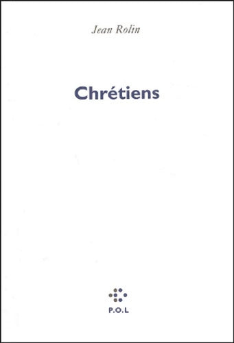 Chrétiens - Jean Rolin - Livre