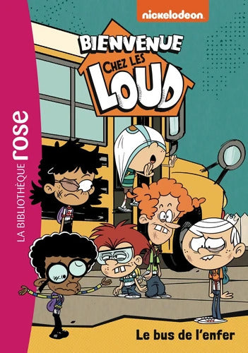 Bienvenue chez les Loud 38 - Le bus de l'enfer - Nickelodeon - Livre