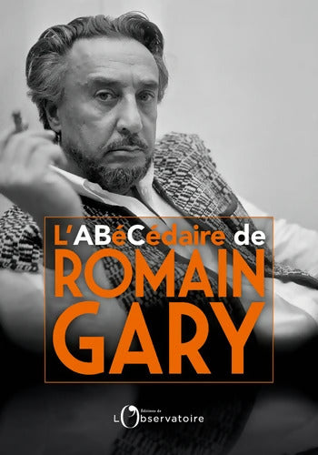 L'abécédaire de Romain Gary - Mireille Sacotte - Livre