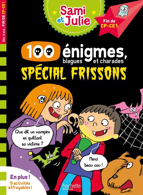 Sami et Julie 100 énigmes spécial frissons - Collectif - Livre