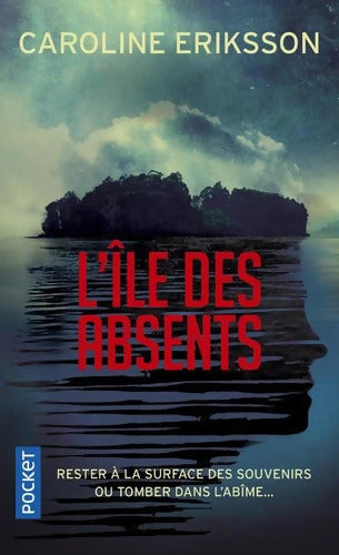 L'île des absents - Caroline Eriksson - Livre
