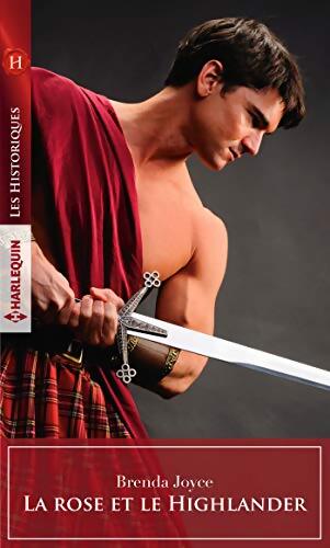 La rose et le Highlander - Brenda Joyce - Livre