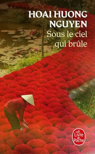 Sous le ciel qui brûle - Nguyen Hoai Huong - Livre