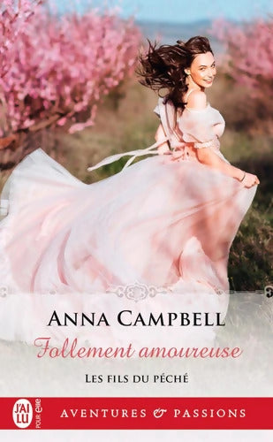 Follement amoureuse - Anna Campbell - Livre