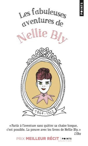 Les Fabuleuses Aventures de Nellie Bly - Nellie Bly - Livre