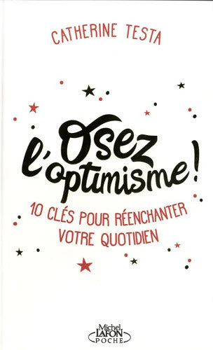Osez l'optimisme - Catherine Testa - Livre