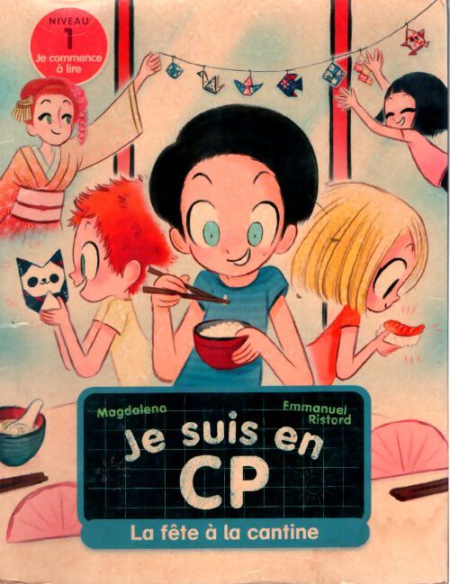 Je suis en CP - niveau 1 - la fête à la cantine - Magdalena - Livre
