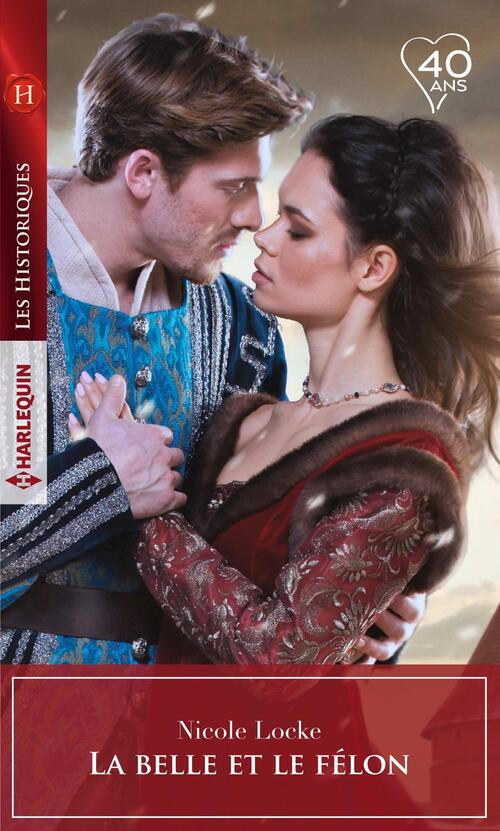 La belle et le félon - Nicole Locke - Livre