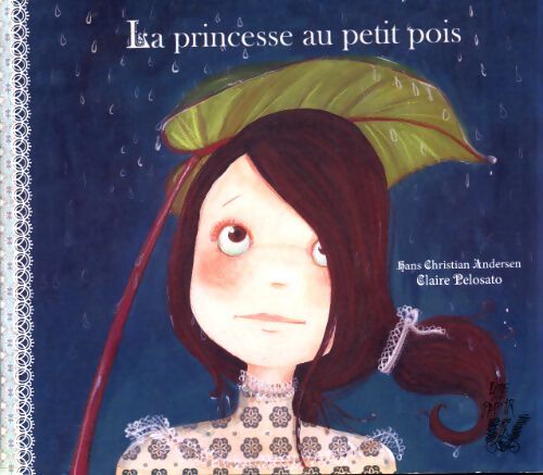La princesse au petit pois - Hans Christian Andersen - Livre