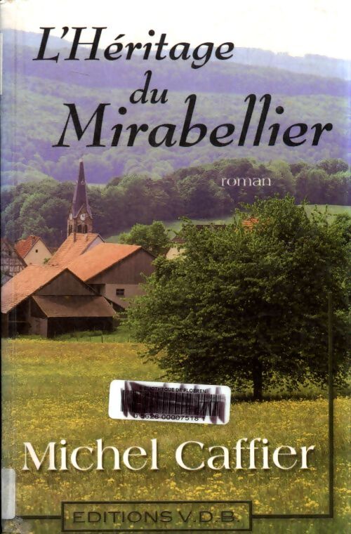 L'héritage du mirabellier - Michel Caffier - Livre