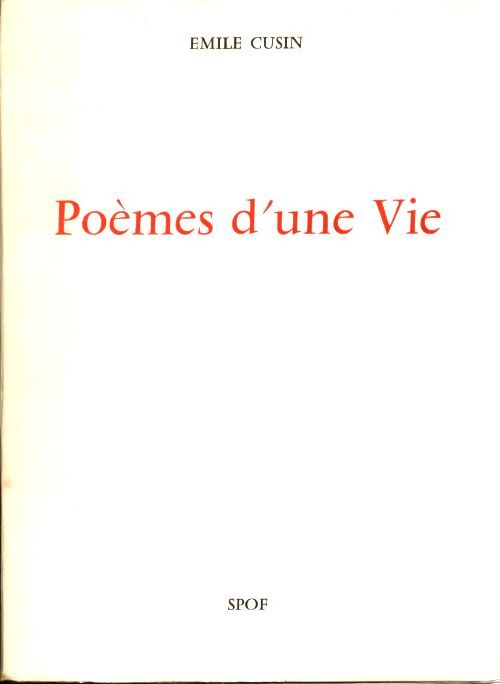 Poèmes d'une vie - Émile Cusin - Livre