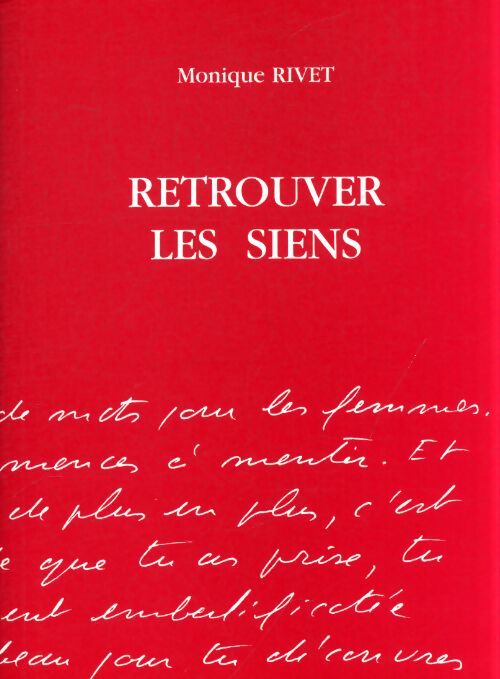 Retrouver les siens - Monique Rivet - Livre