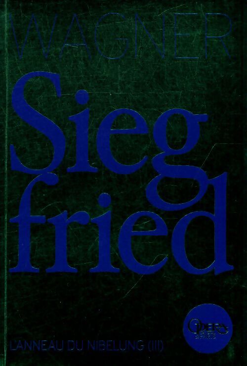 Siegfried - Richard Wagner - Livre