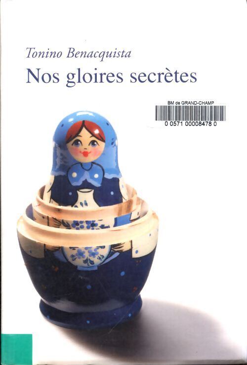 Nos gloires secrètes - Tonino Benacquista - Livre