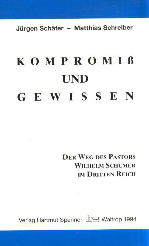 Kompromiss und gewissen  - Jürgen Schäfer - Livre