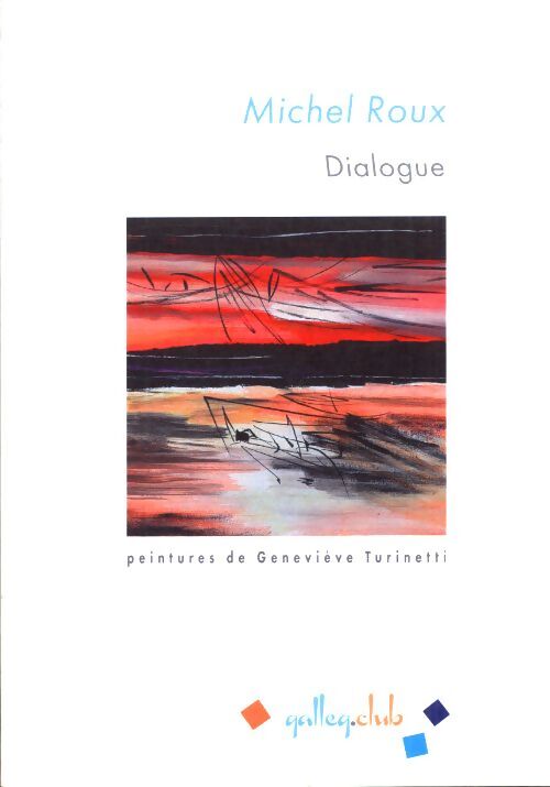 Dialogue - Michel Roux - Livre