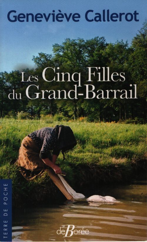 Les cinq filles du grand-barrail - Geneviève Callerot - Livre