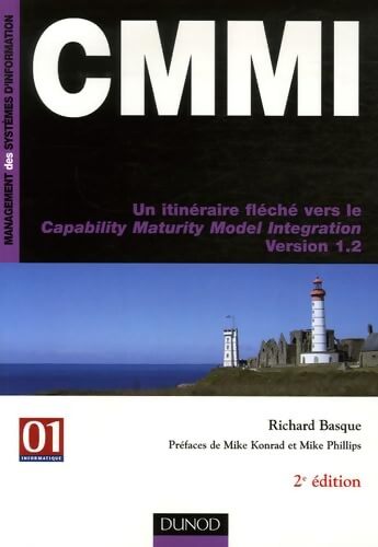 Cmmi : Un itinéraire fléché vers le capability maturity model integration version 1. 2 - Richard Basque - Livre