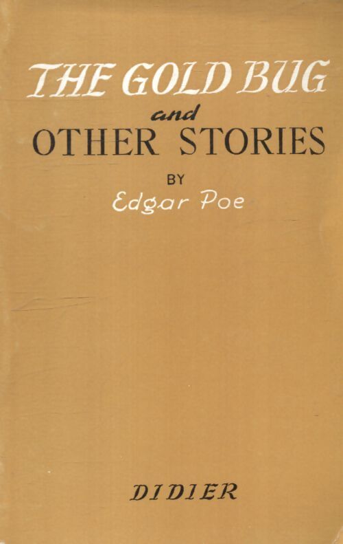 The gold bug and other stories - Edgar A. Poe - Livre