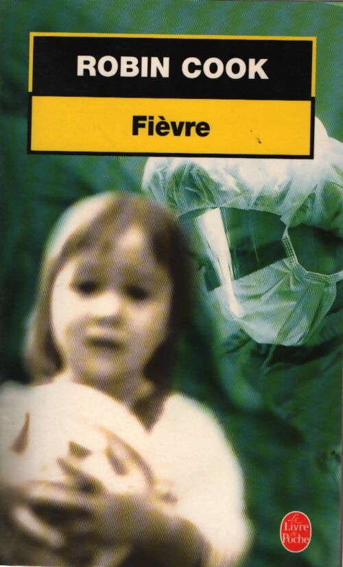 Fièvre - Robin Cook - Livre