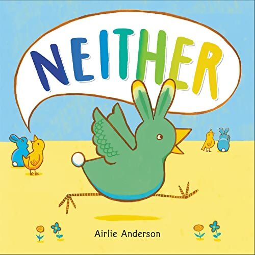 Neither : A story about being who you are - Airlie Anderson - Livre