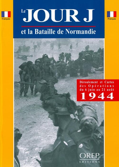 Le jour Jet la bataille de Normandie - Gérard Legout - Livre