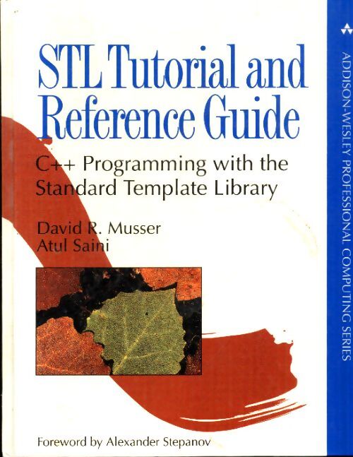 Stl tutorial & reference guide - David R. Musser - Livre