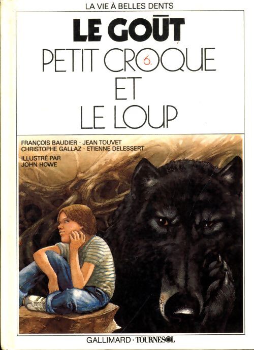 Le goût petit croque et le loup - Collectif - Livre
