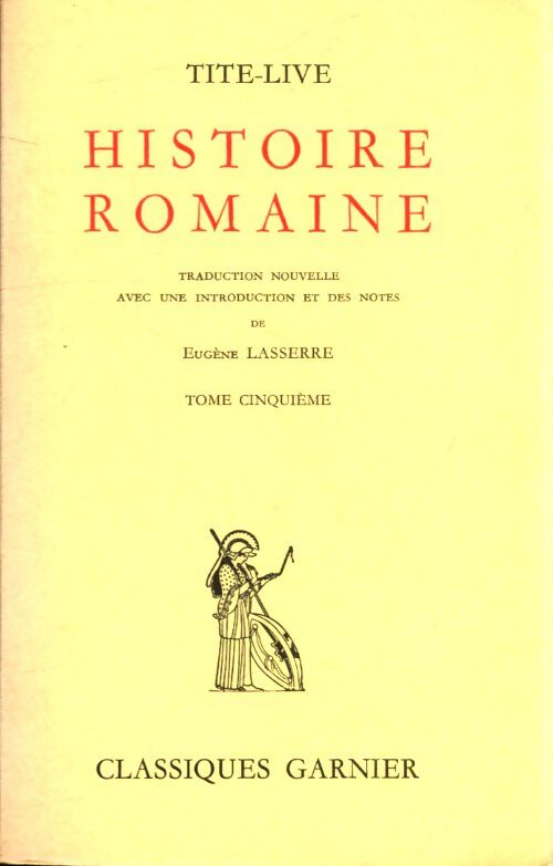 Histoire romaine Tome V - Tite-Live - Livre