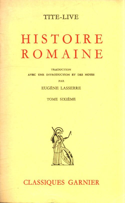 Histoire romaine Tome VI - Tite-Live - Livre