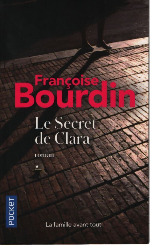 Le secret de Clara - Françoise Bourdin - Livre