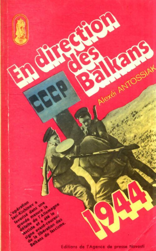 En direction des balkans 1944 - Alexei Antossiak - Livre