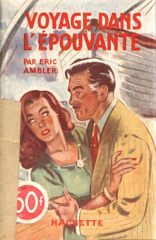 Voyage dans l'épouvante - Eric Ambler - Livre