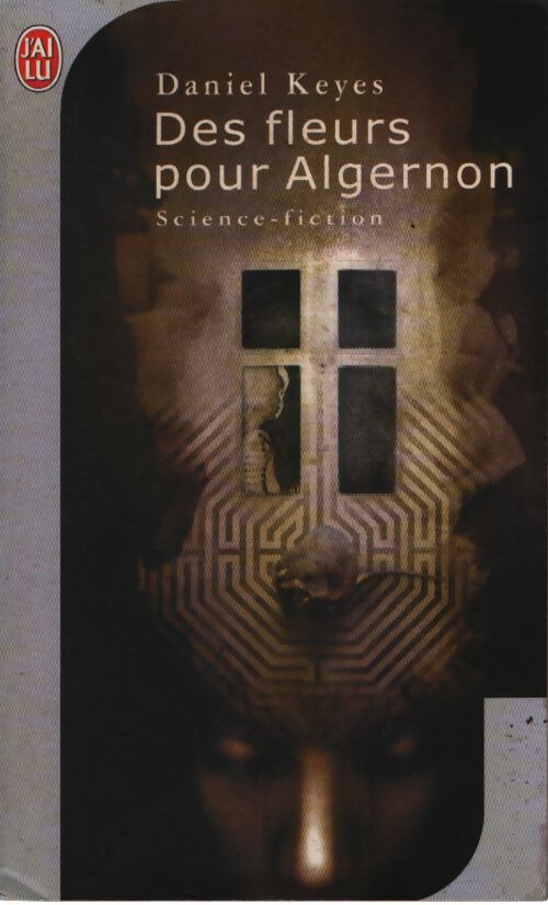 Des fleurs pour Algernon - Daniel Keyes - Livre