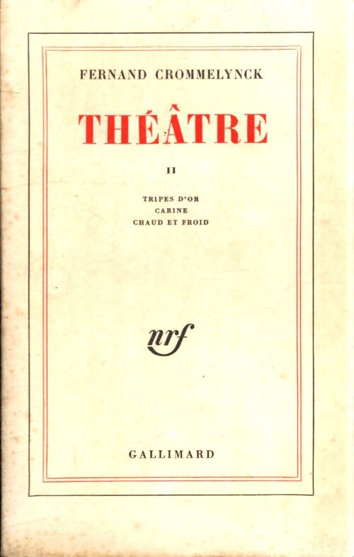 Théâtre Tome II - Fernand Crommelynck - Livre