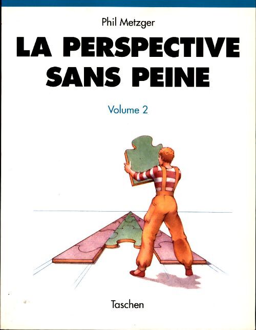 La perspective sans peine Tome II - Phil Metzger - Livre